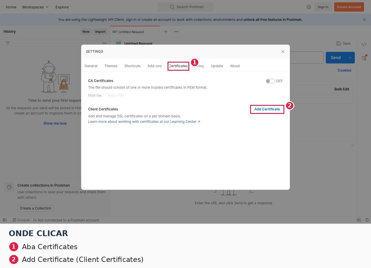 Postman: Settings → Certificates, com CA Certificates e Client Certificates